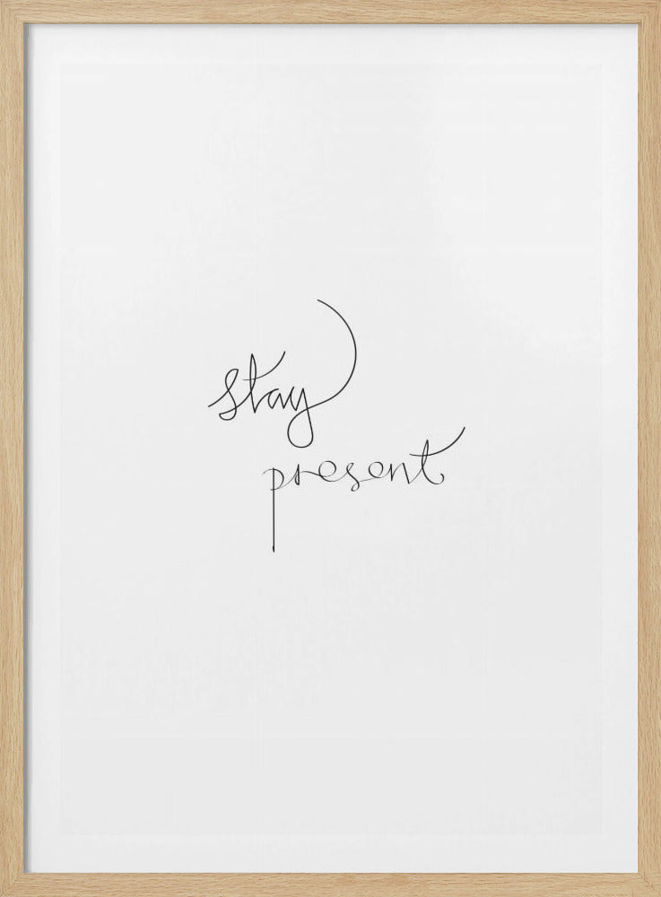Stay Present | Poster