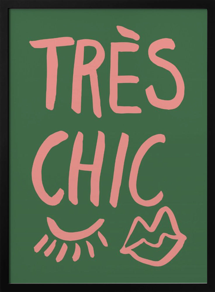 Très Chic Green | Poster