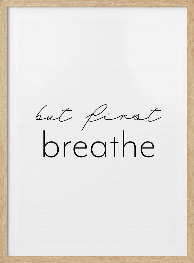 But first breathe | Poster