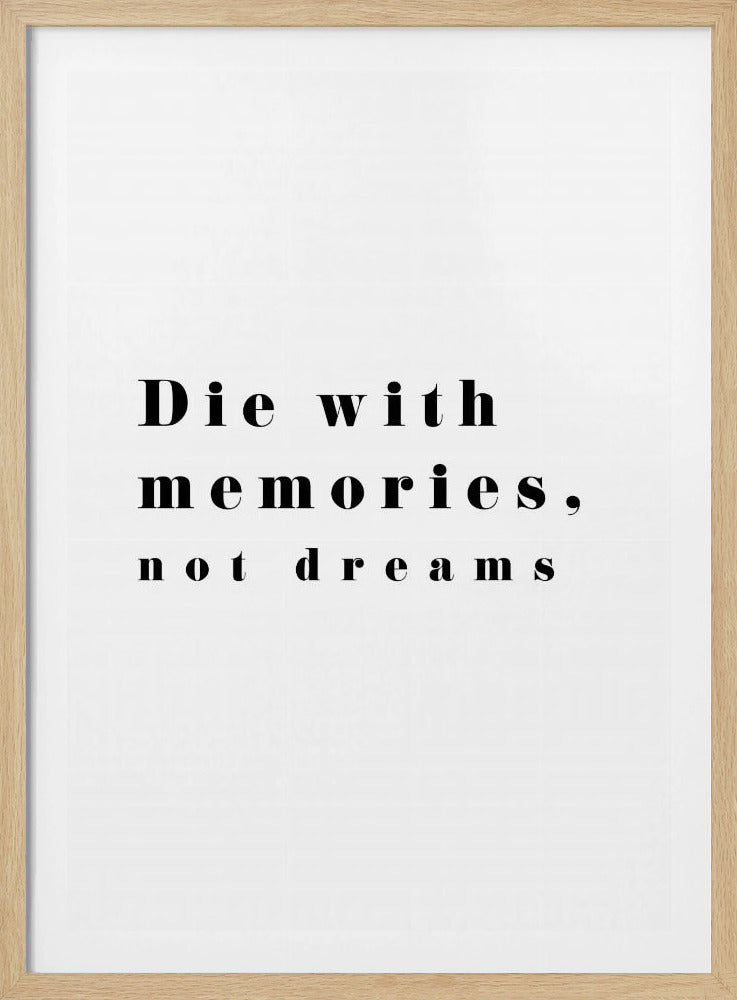 Die with memories | Poster