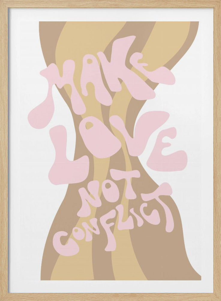 Make Love not Conflict | Poster