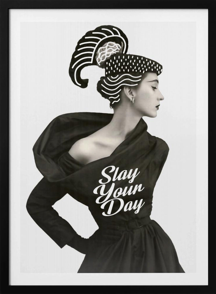 Slay Your Day | Poster