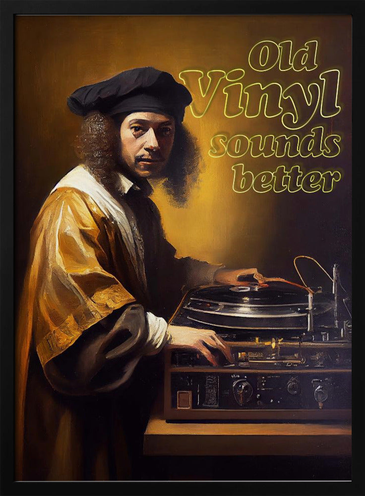 Old Vinyl Sounds Better | Poster