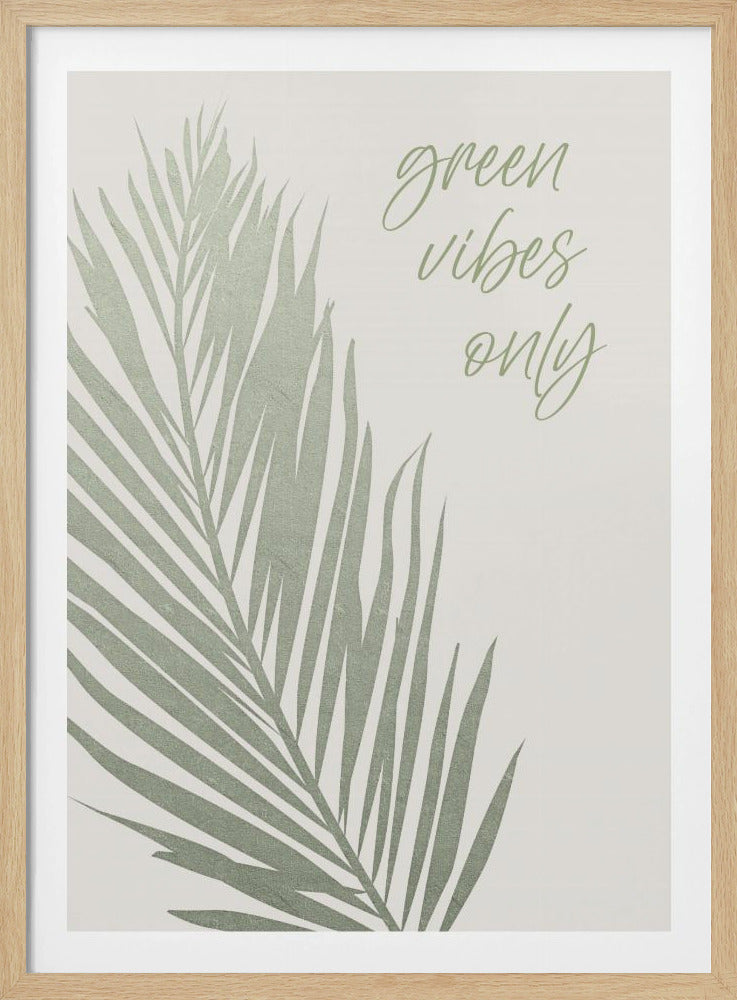 Green vibes only | Poster