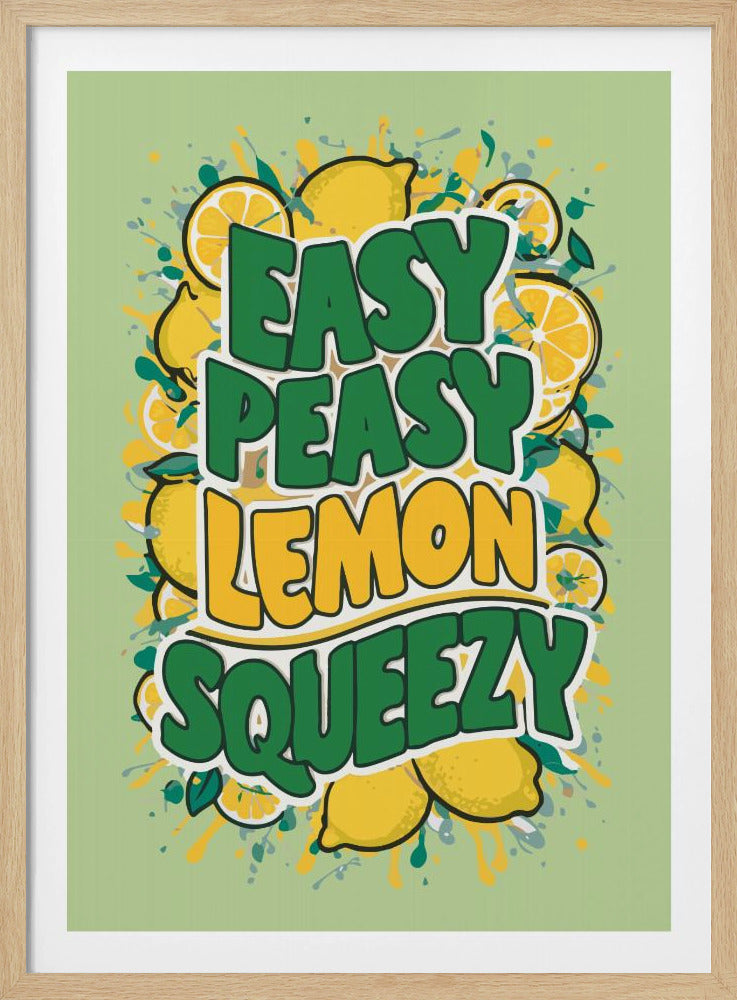 Easy Peasy Lemon Squeezy 1 | Poster