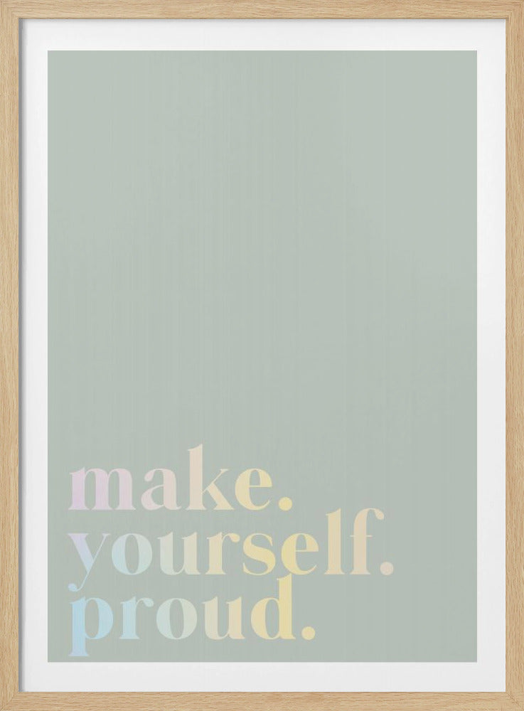 Make Yourself Proud Quote Mint and Gradient | Poster