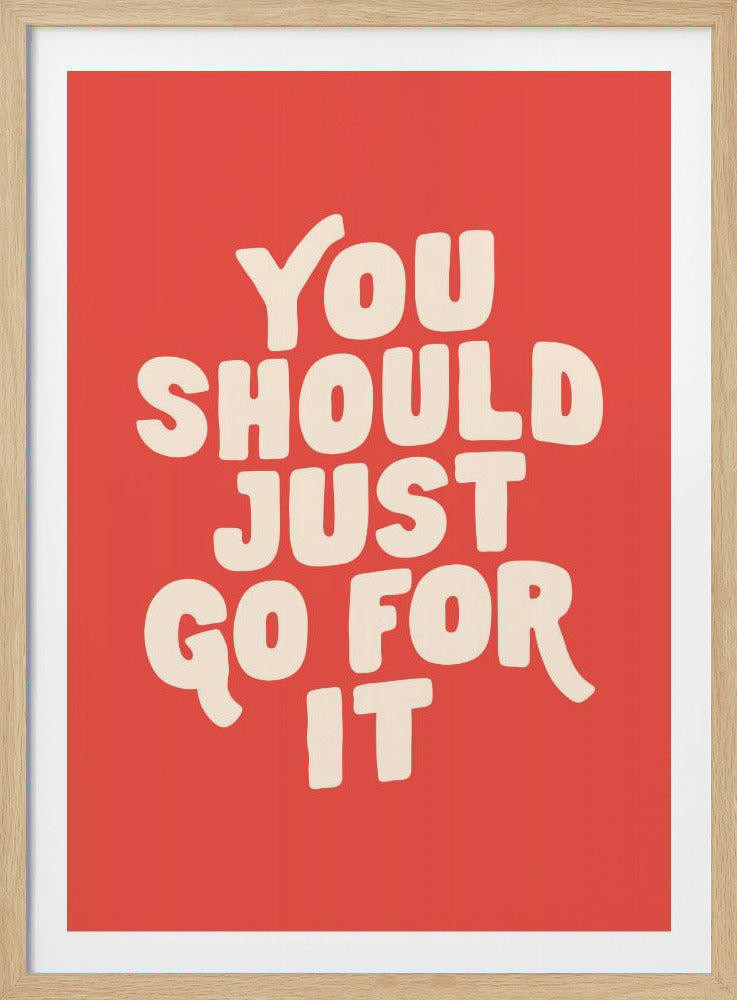 You Should Just Go for It Ed5248 | Poster