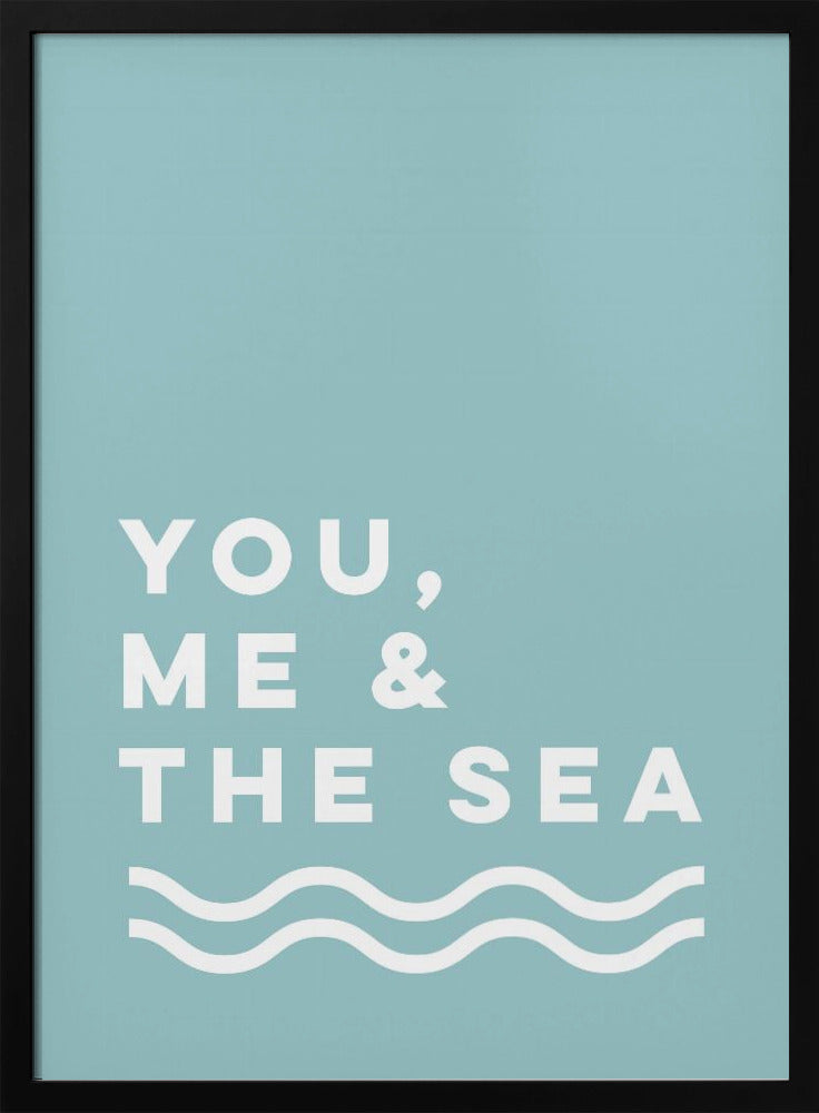You, Me & The Sea | Poster