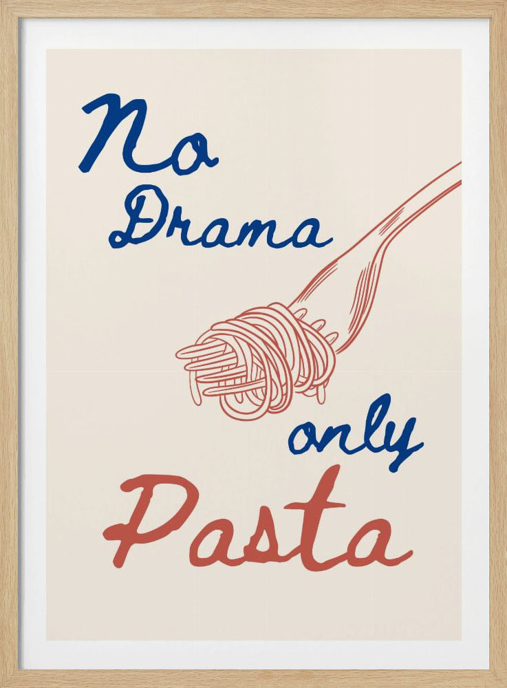 No drama only pasta, Illustration + Text | Poster