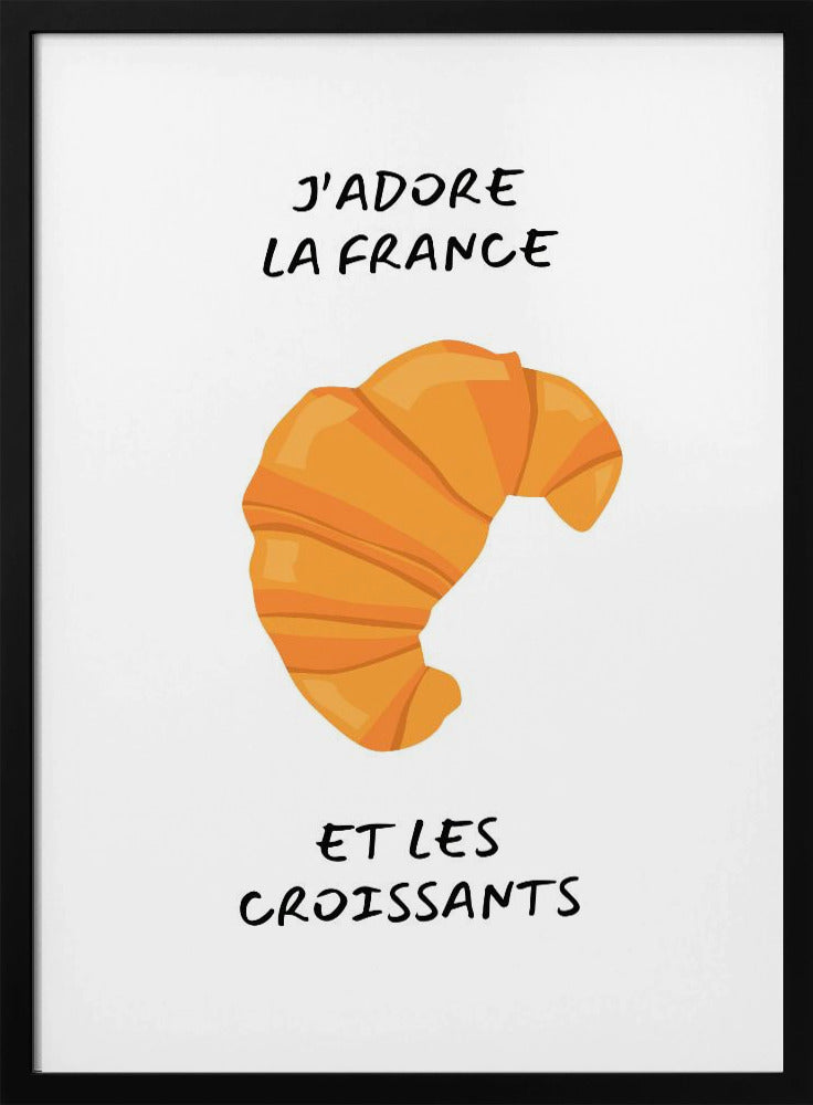 J´adore la france, Croissant | Poster