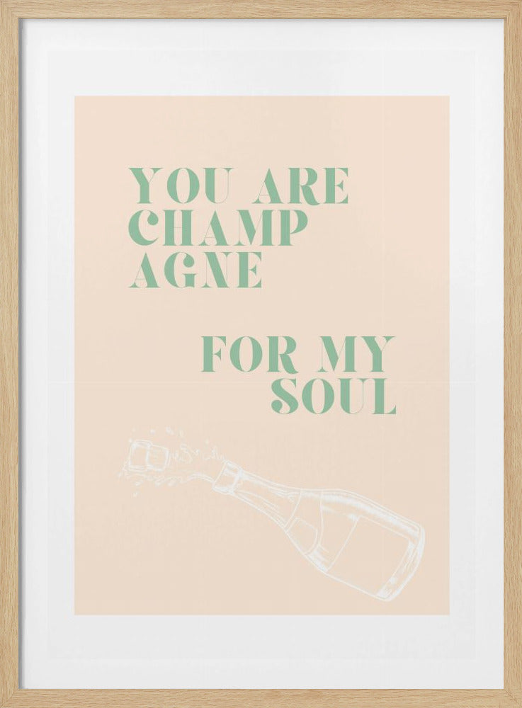 Champagne for my soul | Poster
