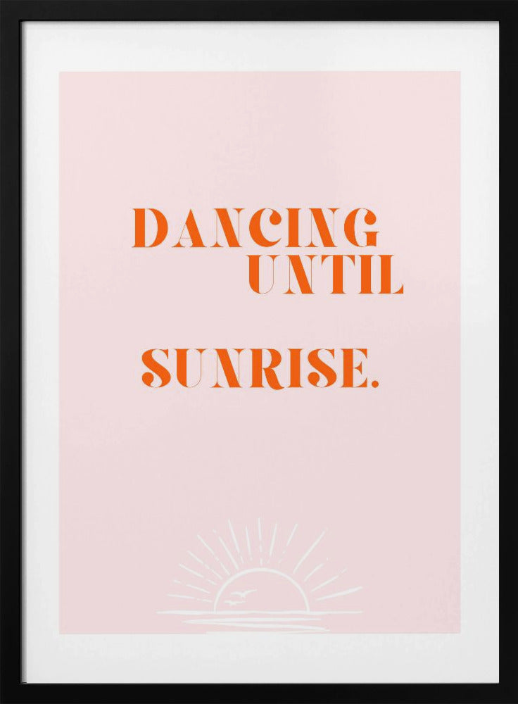 Dancing until sunrise | Poster