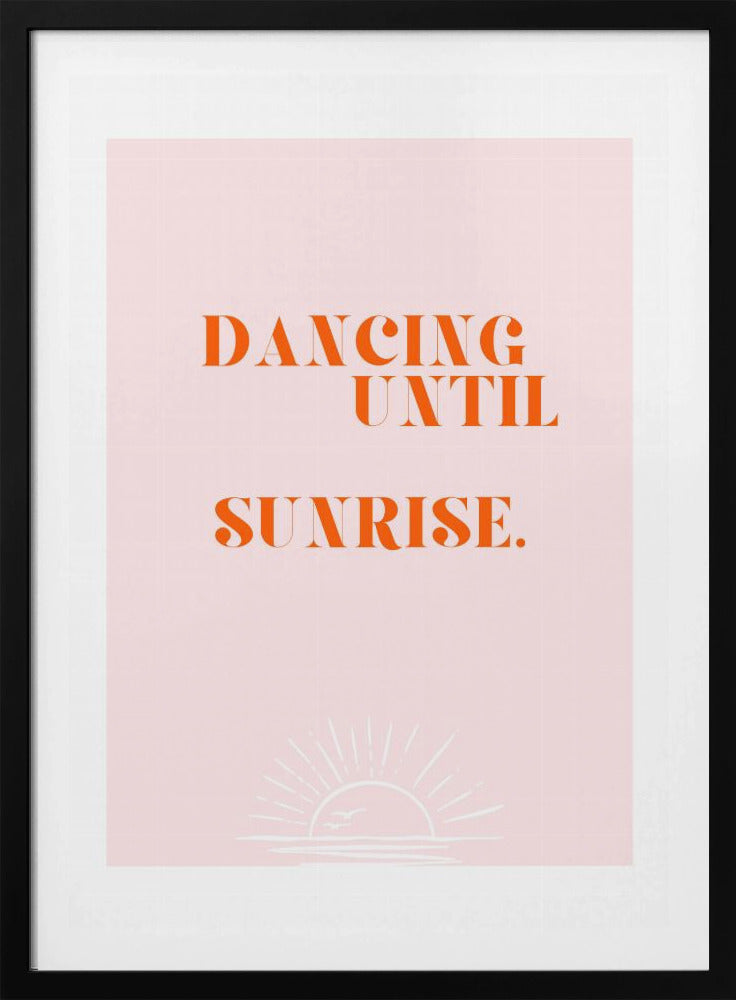 Dancing until sunrise | Poster