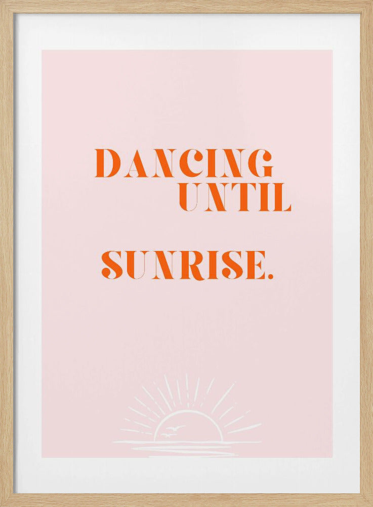 Dancing until sunrise | Poster