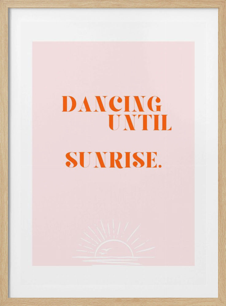 Dancing until sunrise | Poster