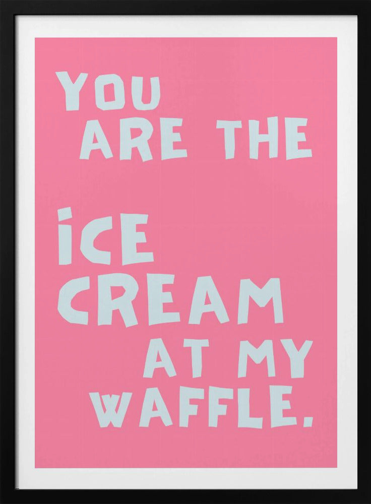 Icecream at my waffle | Poster