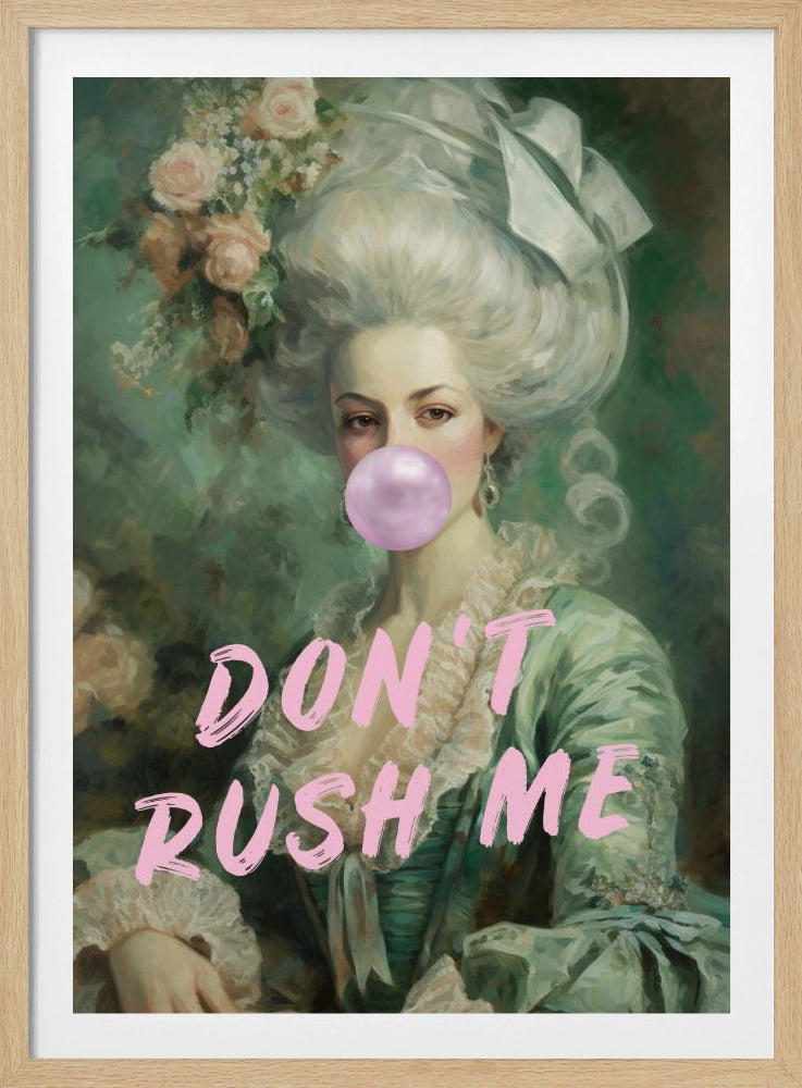 Marie Antoinette Don't Rush Me | Poster