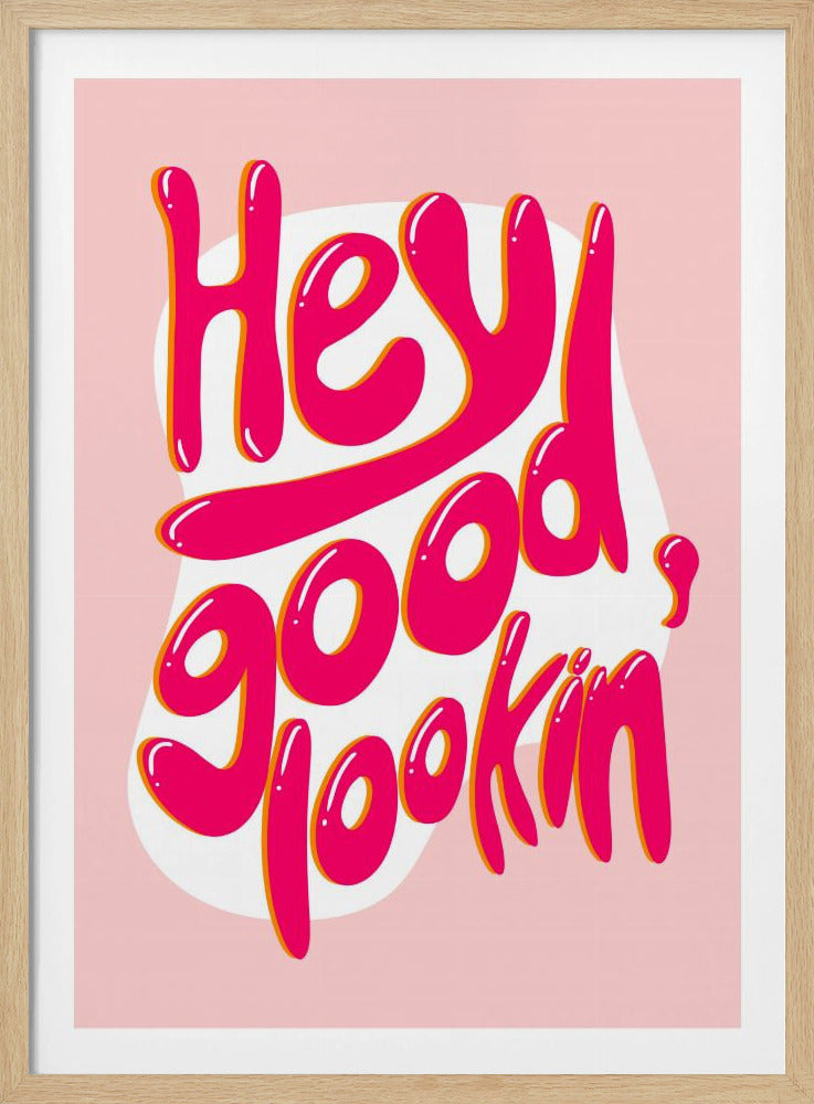 Good lookin | Poster