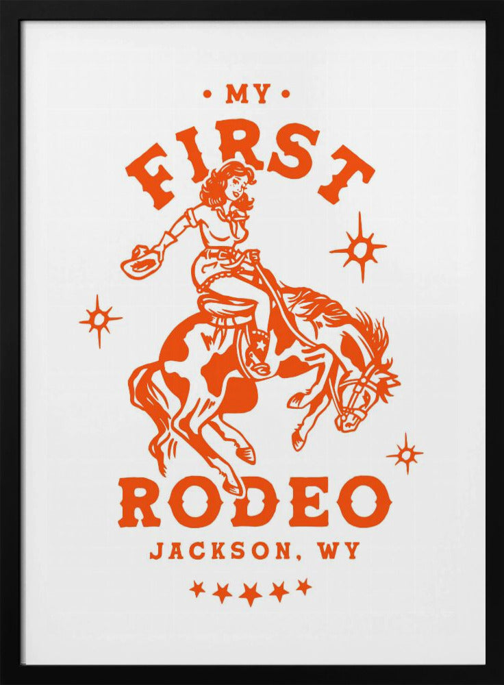 My First Rodeo Jackson Wyoming Horseback Cowgirl | Poster