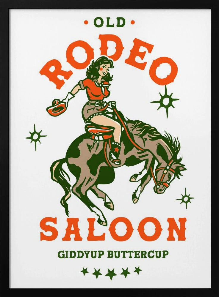 Old Rodeo Saloon Cowgirl: Giddyup Buttercup | Poster
