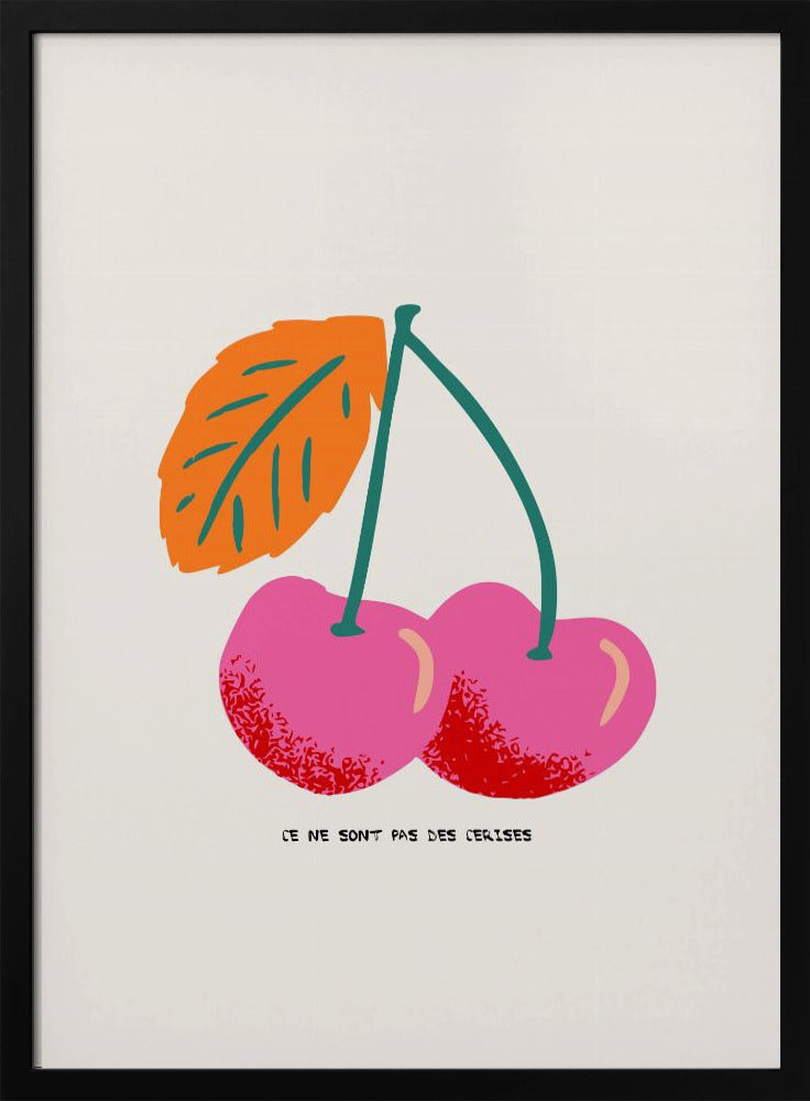 Ce ne sont pas des cerises | Poster