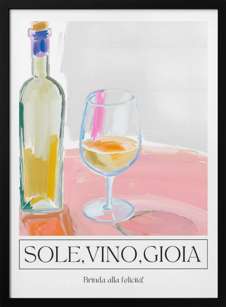 Sole, vino, gioia | Poster
