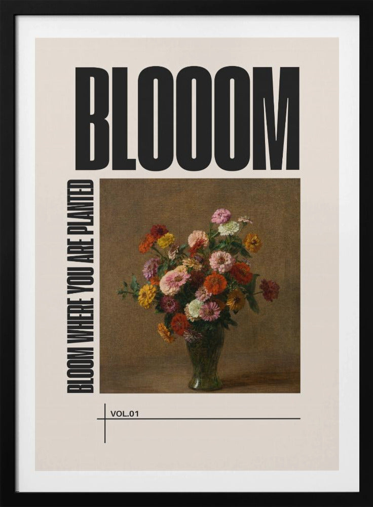 Bloom Where You Are Planted | Poster