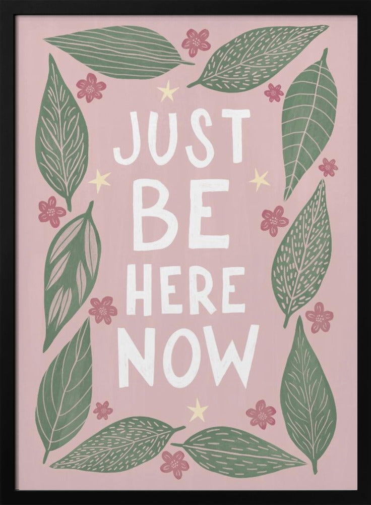 Just Be Nere Now | Poster
