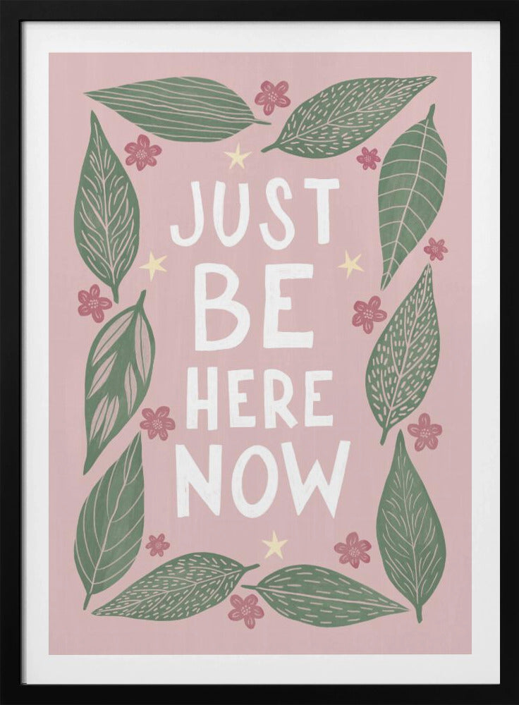 Just Be Nere Now | Poster