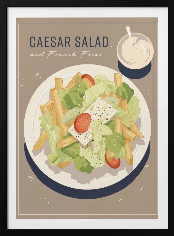 Caesar Salad and French Fries | Poster