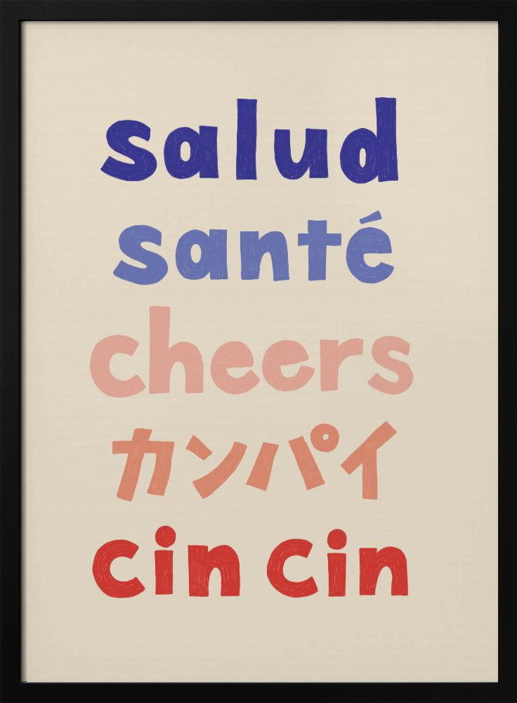 Cheers Typography - Salud Santé Cheers Kanpai Cin cin | Poster