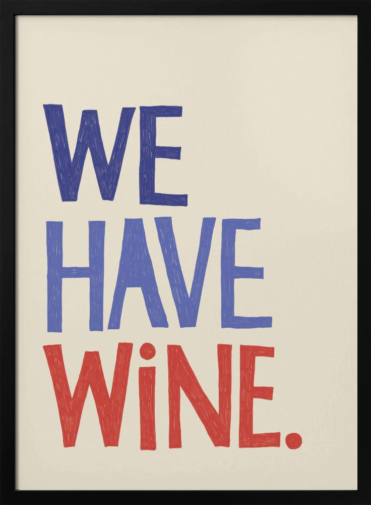 'We Have Wine' Typography Text | Poster