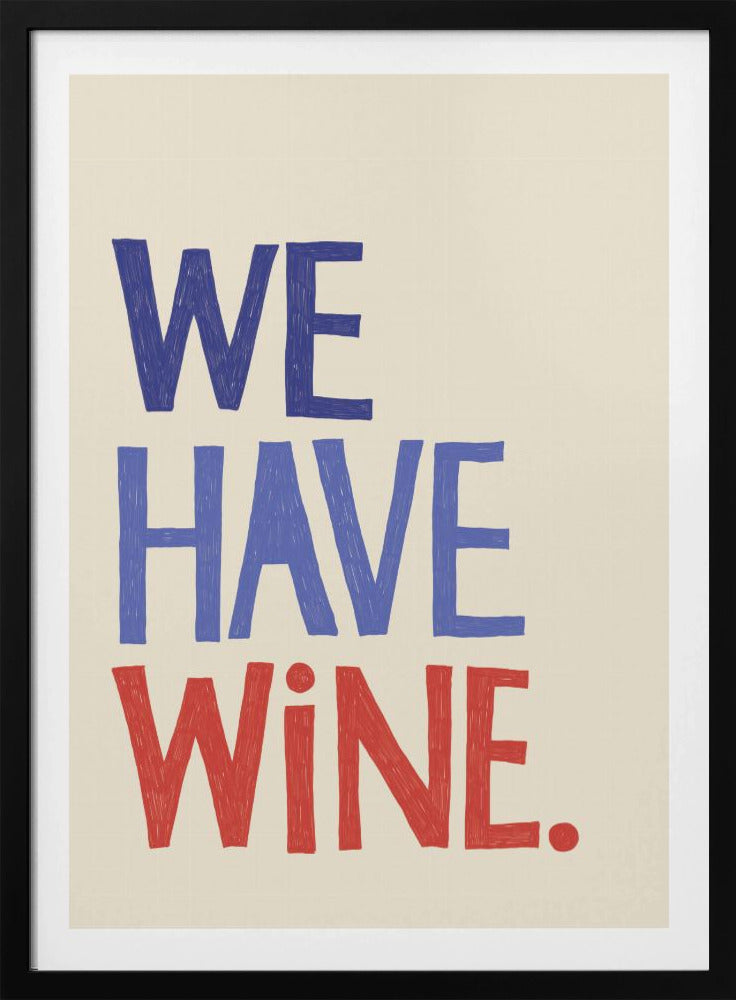 'We Have Wine' Typography Text | Poster