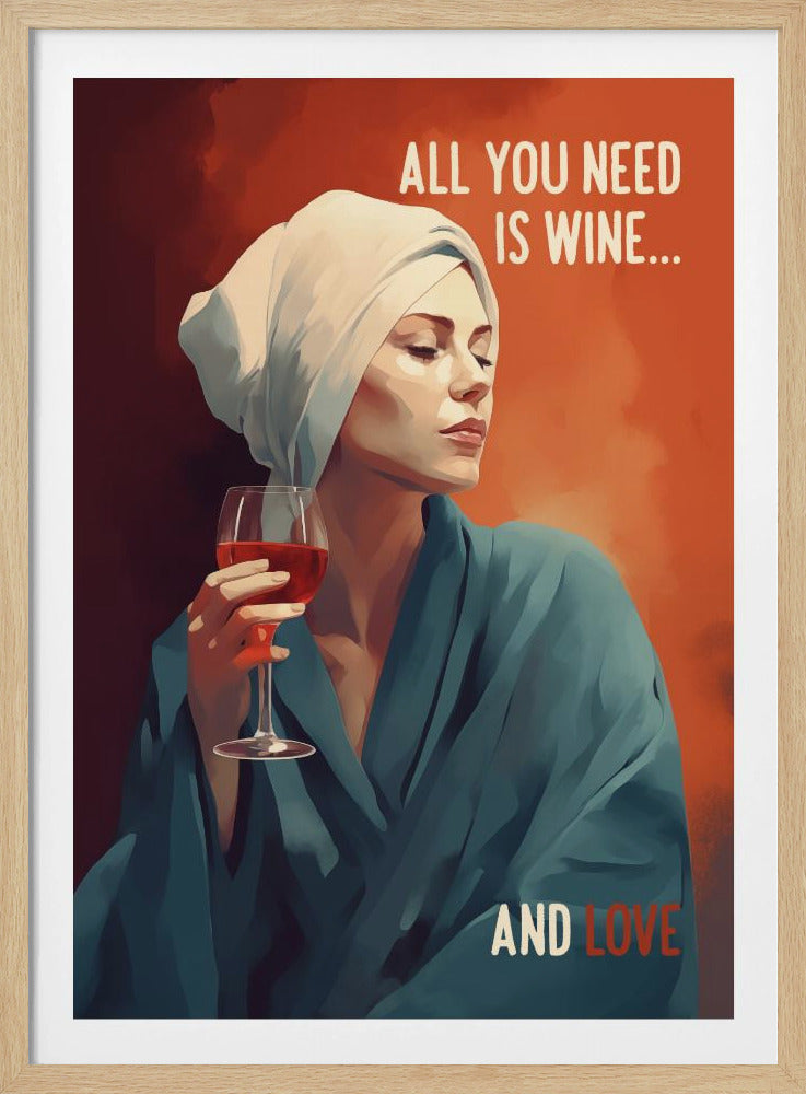 All You Need Is Wine | Poster