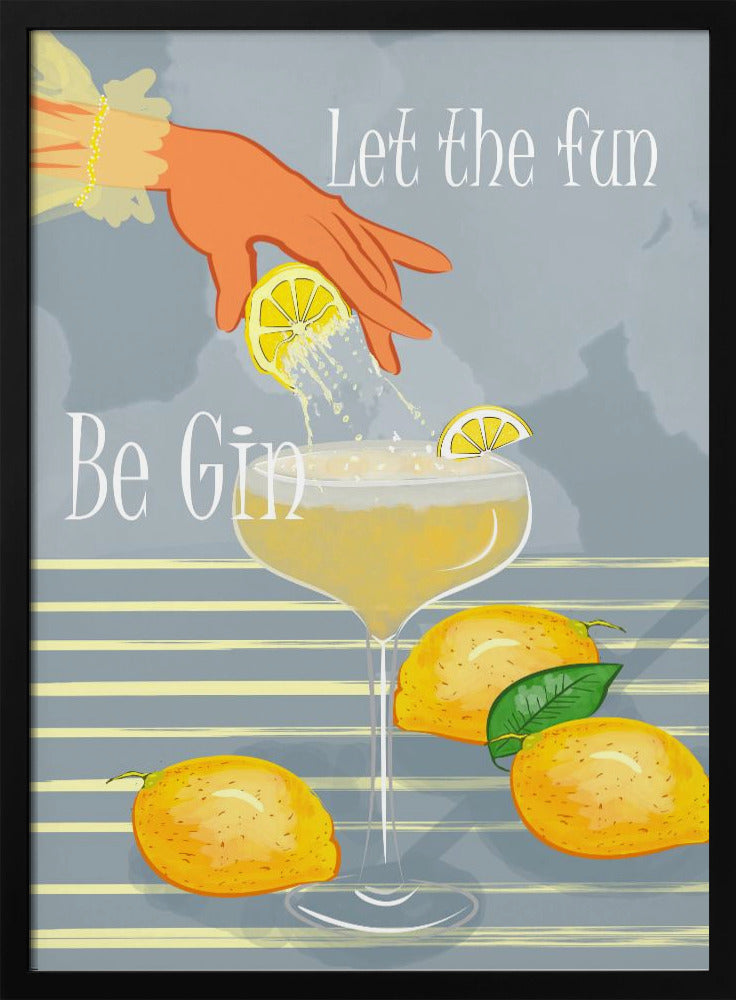 Let the Fun Be Gin | Poster