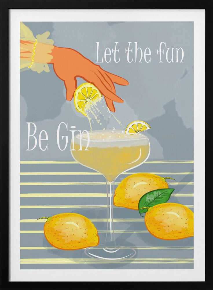 Let the Fun Be Gin | Poster