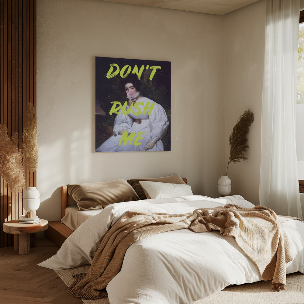 Don't Rush Me Bubble-Gum Art | Canvas