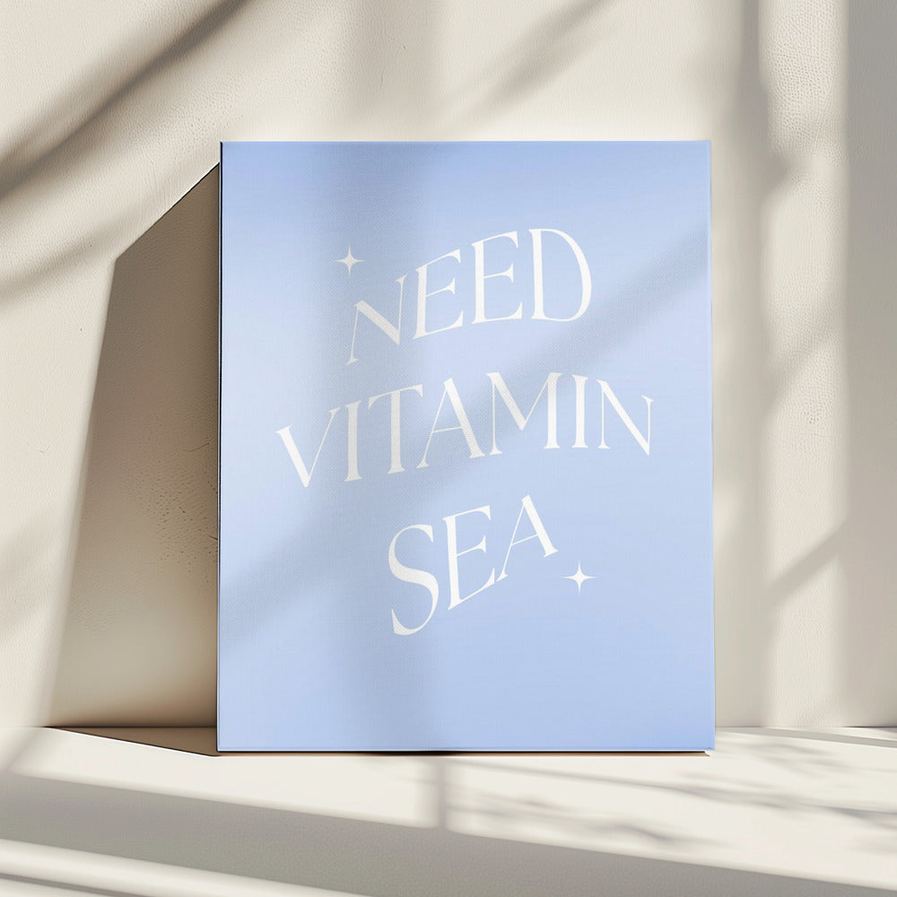 Need Vitamin Sea | Canvas