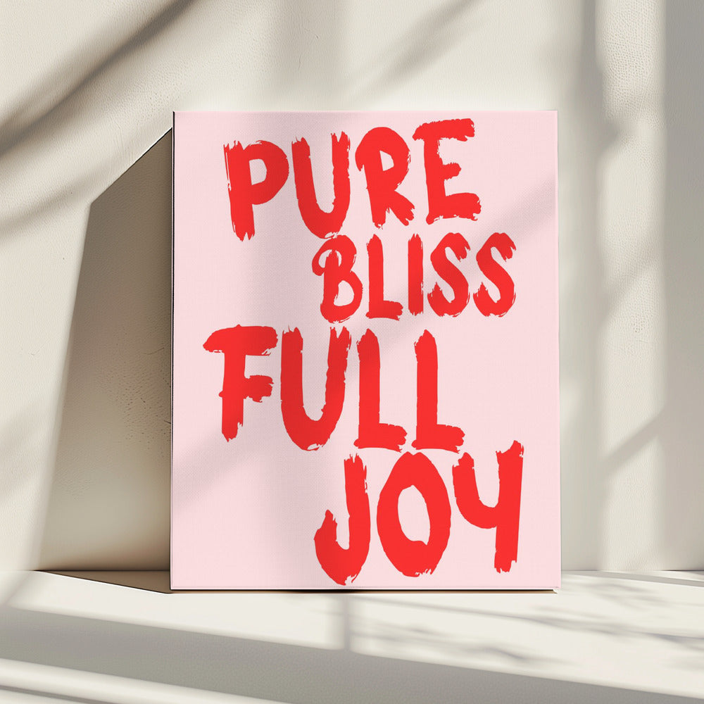 Pure bliss, full joy | Canvas