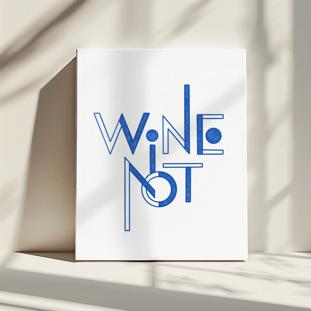 Wine Not hand-drawn text & quote | Canvas