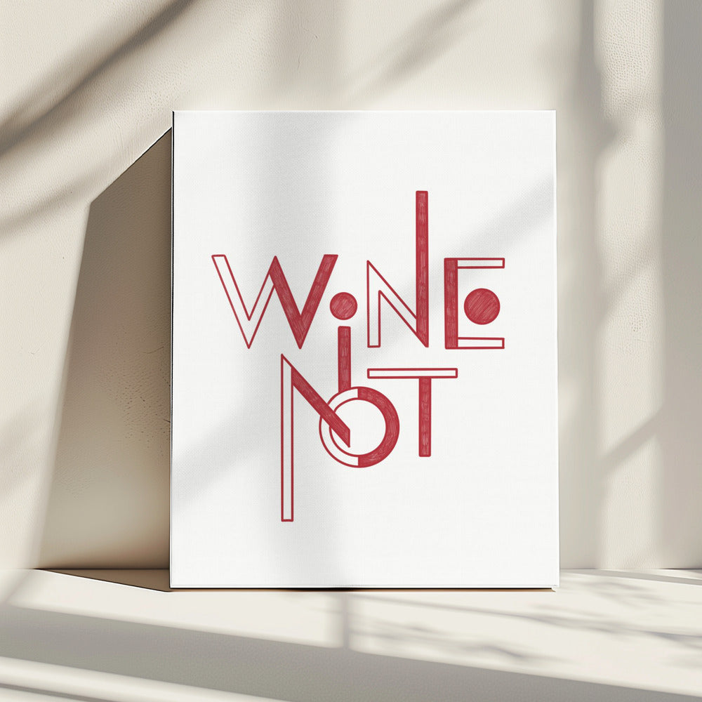 Wine Not hand-drawn text & quote | Canvas