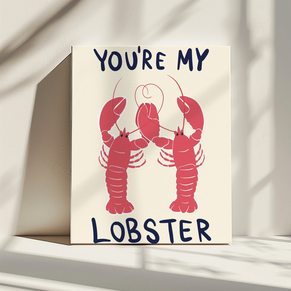 You're My Lobster | Canvas