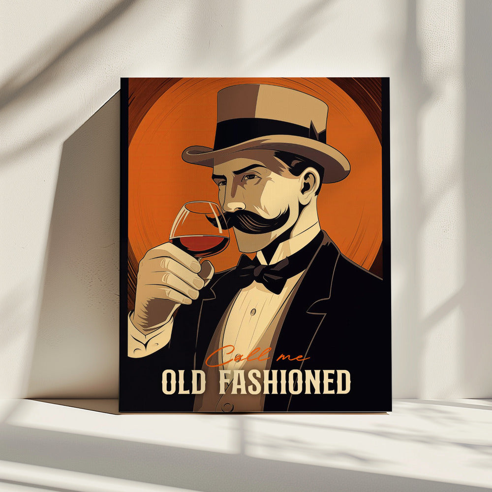Call Me Old Fashioned | Canvas