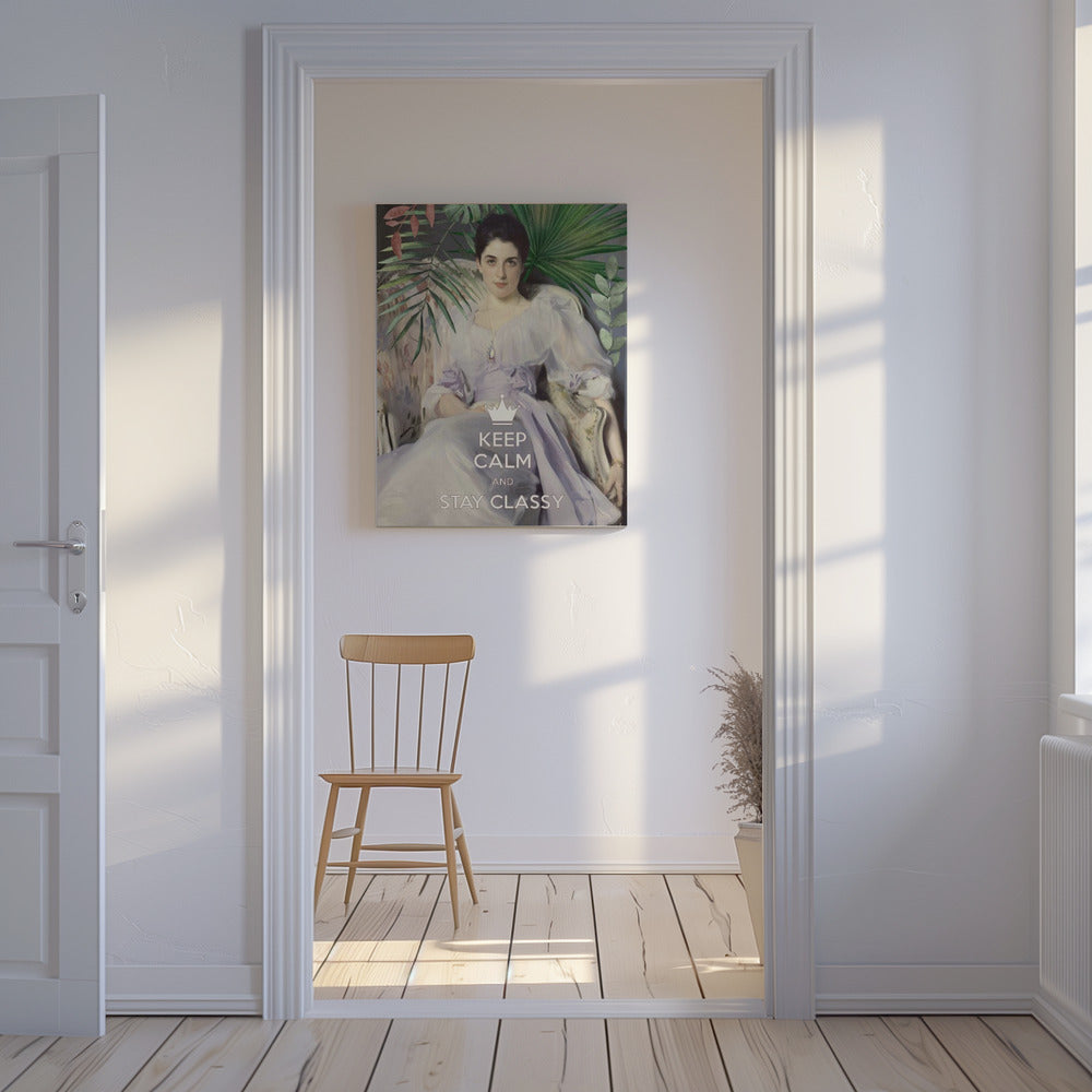 Keep Calm and Stay Classy, Lady Agnew | Canvas