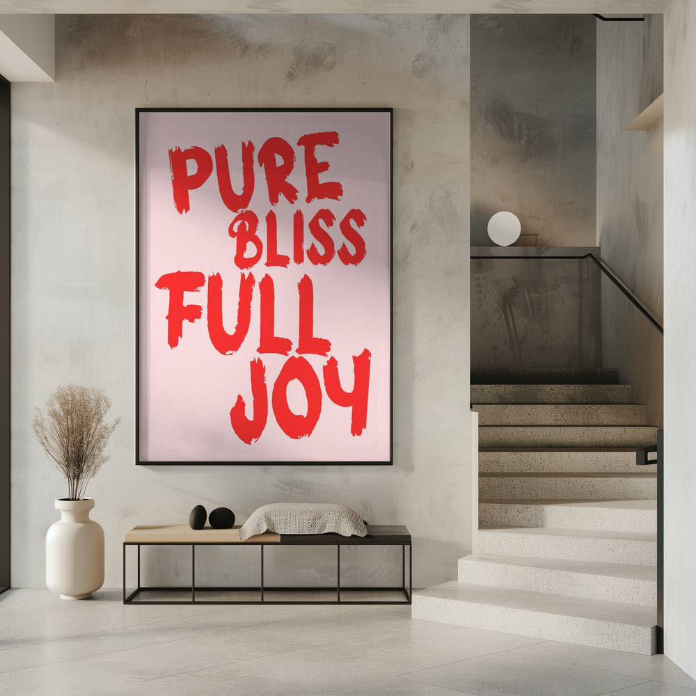 Pure bliss, full joy | Poster