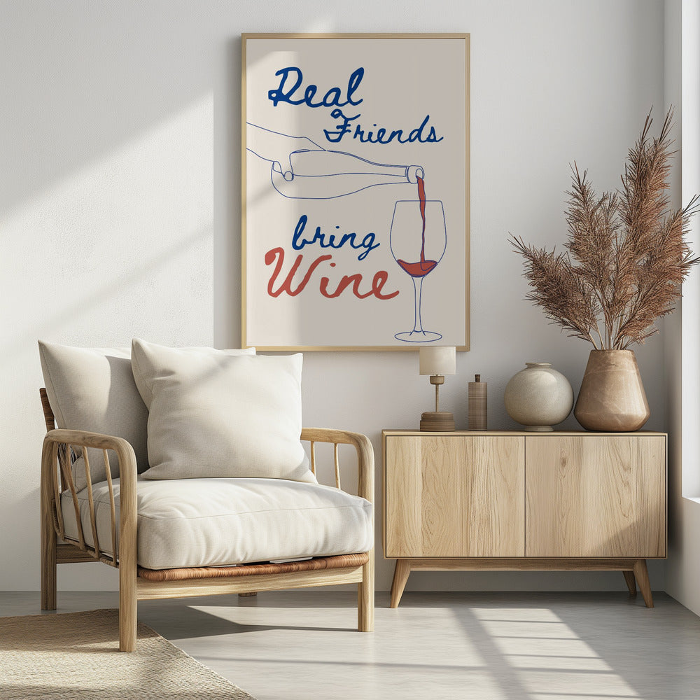 Real friends bring wine | Poster