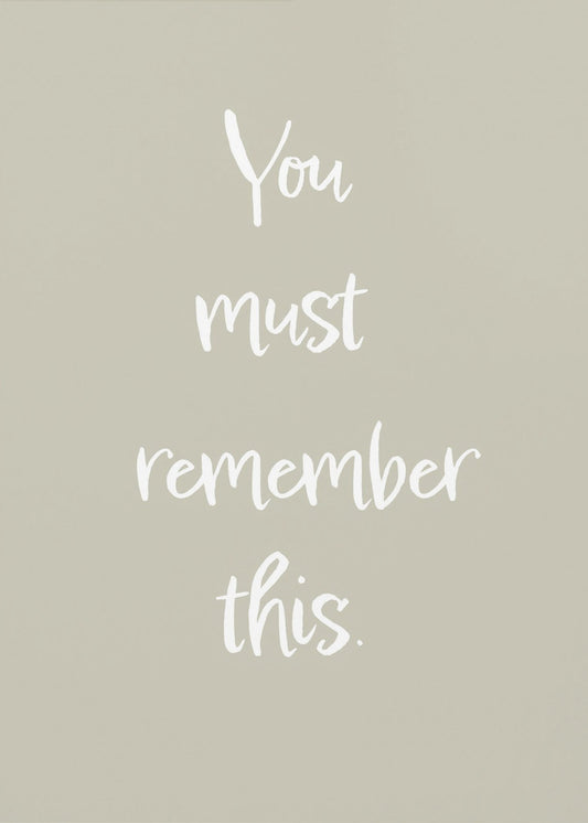 You must remember this | Canvas