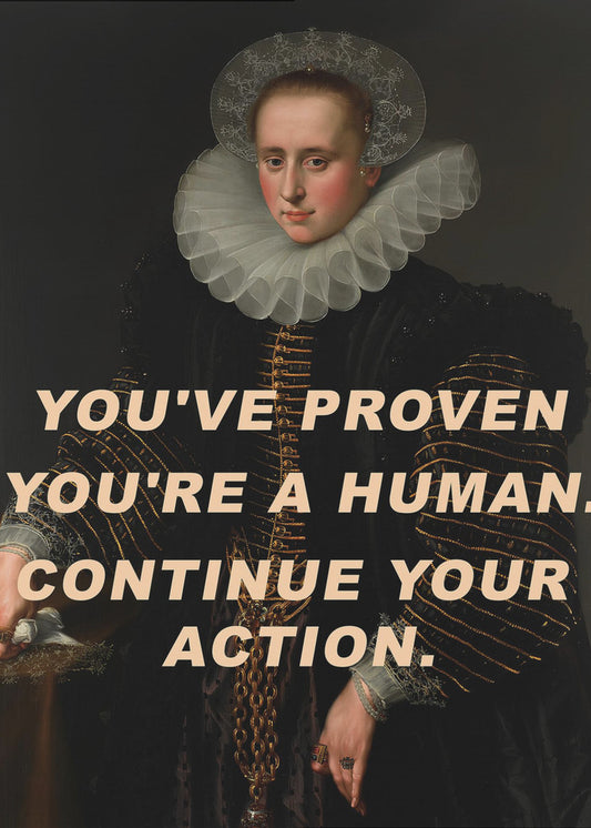 You've proven you're a human. Continue your action. | Canvas