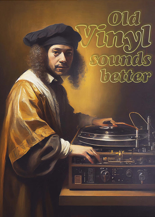 Old Vinyl Sounds Better | Poster