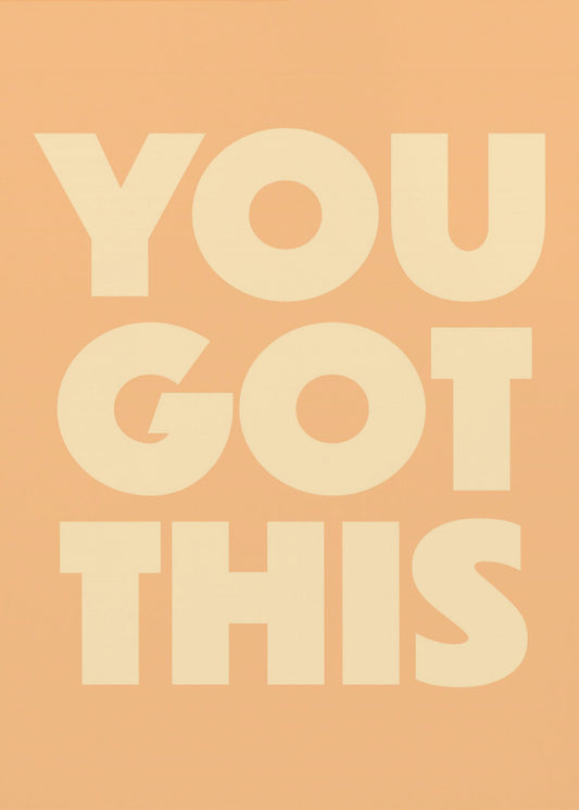 you got this | Canvas